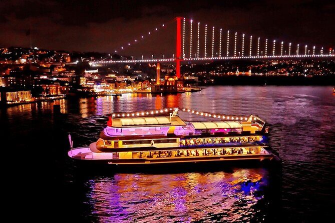 All Inclusive Luxury Bosphorus Dinner Cruise & Turkish Night Show - The Bridges Experience: Bosphorus Bridge and Fatih Sultan Mehmet Bridge in LED Light